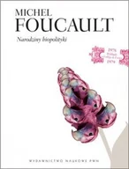 Podręczniki dla szkół wyższych - Foucault Michel Narodziny biopolityki - miniaturka - grafika 1