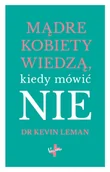 Poradniki psychologiczne - Vocatio Oficyna Wydawnicza Mądre kobiety wiedzą, kiedy mówić NIE Kevin Leman - miniaturka - grafika 1
