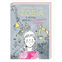 Nasza Księgarnia Zosia z ulicy Kociej w ciekawych czasach - Agnieszka Tyszka - Literatura popularno naukowa dla młodzieży - miniaturka - grafika 2