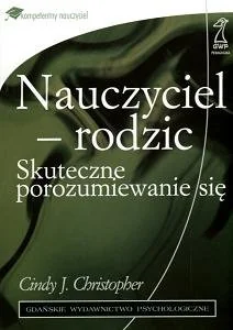 Nauczyciel - rodzic. Skuteczne porozumiewanie się - Miłość, seks, związki - miniaturka - grafika 1