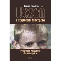 Impuls Joanna Święcicka Uczeń z zespołem Aspergera. Praktyczne wskazówki dla nauczyciela