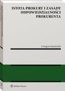 Prawo - Istota prokury i zasady odpowiedzialności prokurenta Grzegorz Kamieński - miniaturka - grafika 1