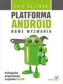 Książki o programowaniu - Platforma Android Nowe wyzwania - Erik Hellman - miniaturka - grafika 1