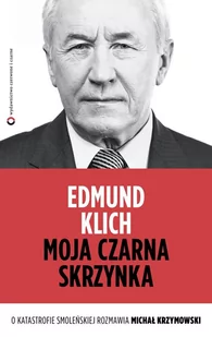 Moja czarna skrzynka. O katastrofie smoleńskiej rozmawia Michał Krzymowski - E-booki - nauka - miniaturka - grafika 1