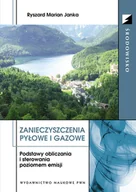 Podręczniki dla szkół wyższych - Zanieczyszczenia pyłowe i gazowe Janka Ryszard Marian - miniaturka - grafika 1