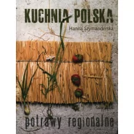 Kuchnia polska - Kuchnia polska. Potrawy regionalne - miniaturka - grafika 1