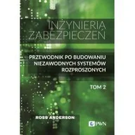 Podstawy obsługi komputera - Inżyniera zabezpieczeń. Przewodnik po budowaniu niezawodnych systemów rozproszonych. Tom 2 - miniaturka - grafika 1