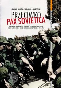 Przeciwko PAX SOVIETICA - Felietony i reportaże - miniaturka - grafika 2