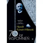 Pamiętniki, dzienniki, listy - Klinika Języka 70 lat wspomnień 1/2 Hipolit Korwin-Milewski KORWIN-MILEWSKI HIPOLIT - miniaturka - grafika 1