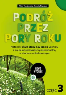 Podróż przez pory roku. Część 3 nowe wydanie - Alicja Tanajewska, Renata Naprawa - książka - Pedagogika i dydaktyka - miniaturka - grafika 1