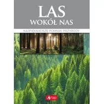 zbiorowe Opracowanie Las wokół nas - Albumy - historia - miniaturka - grafika 1