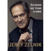 Biografie i autobiografie - M Wydawnictwo Szczerze nie tylko o sobie - Jerzy Zelnik - miniaturka - grafika 1