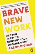 Pozostałe książki - Brave New Work: Are You Ready to Reinvent Your Organization? - miniaturka - grafika 1