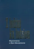 Biografie i autobiografie - Z ludźmi ku ludziom - miniaturka - grafika 1