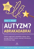 Pedagogika i dydaktyka - Autyzm? Abrakadabra! - Kate C. Wilde - miniaturka - grafika 1