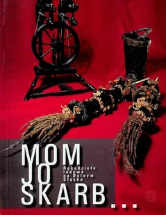 Mom jo Skarb Rękodzieło ludowe na Dolnym Śląsku - Książki o kulturze i sztuce - miniaturka - grafika 1