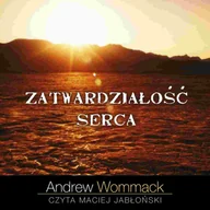 Audiobooki - poradniki - Zatwardziałość serca - miniaturka - grafika 1