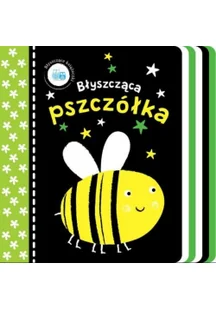 Błyszczące książeczki Błyszcząca pszczółka Praca zbiorowa - Książki edukacyjne - miniaturka - grafika 1