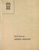 Biografie i autobiografie - Pierwszy prezydent - miniaturka - grafika 1