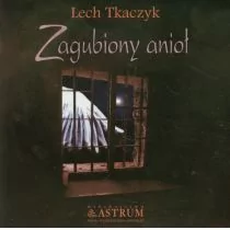 Zagubiony anioł z płytą CD - Lech Tkaczyk - Klasyka - miniaturka - grafika 1