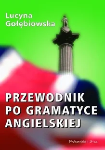 PRZEWODNIK PO GRAMATYCE ANGIEL - Książki do nauki języka angielskiego - miniaturka - grafika 1
