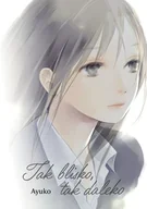 Komiksy dla dorosłych - Tak blisko, tak daleko - miniaturka - grafika 1