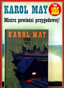 Karol May Mistrz Powieści Przygodowej Tom 105 - Czasopisma - miniaturka - grafika 1