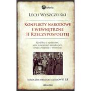 Historia świata - Bellona Konflikty narodowe i wewnętrzne II Rzeczypospolitej - Bellona - miniaturka - grafika 1