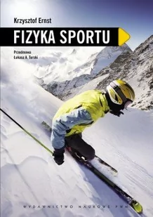 Wydawnictwo Naukowe PWN Fizyka sportu - Krzysztof Ernst - Fizyka i astronomia - miniaturka - grafika 1