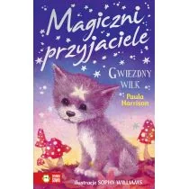 Paula Harrison Magiczni przyjaciele Gwiezdny wilk - Baśnie, bajki, legendy - miniaturka - grafika 1