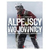 Felietony i reportaże - Agora Alpejscy wojownicy - Bernadette McDonald - miniaturka - grafika 1