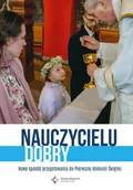 Religia i religioznawstwo - Nauczycielu dobry. Nowy sposób przygotowania do pierwszej Komunii świętej - Opracowanie zbiorowe - miniaturka - grafika 1