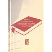 Historia świata - 40 lat minęło... Księga jubileuszowa Instytutu Polityki Społecznej - miniaturka - grafika 1