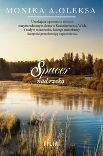 Filia Spacer nad rzeką - Monika A. Oleksa - Literatura obyczajowa - miniaturka - grafika 1
