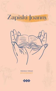 Zapiski Joanny Kwiatkowska Zdzisława Kwiatkowski Edward - Poezja - miniaturka - grafika 1