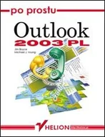 Aplikacje biurowe - Po prostu Outlook 2003 PL - miniaturka - grafika 1