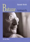 Biografie i autobiografie - Baltazar. Autobiografia - miniaturka - grafika 1
