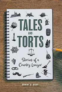 Tales and Torts: Stories of a Country Lawyer - Pamiętniki, dzienniki, listy - miniaturka - grafika 1