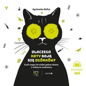 Audiobooki - literatura faktu - Dlaczego koty boją się ogórków? Czyli czego nie widać gołym okiem, a widzą to naukowcy - miniaturka - grafika 1