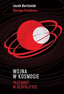 Polityka i politologia - Fronda Wojna w kosmosie Przewrót w geopolityce - miniaturka - grafika 1