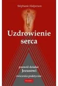 Religia i religioznawstwo - Uzdrowienie serca. Pozwól działać Jezusowi - miniaturka - grafika 1