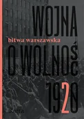 Historia Polski - Wojna o wolność 1920 T.2 Bitwa Warszawska - miniaturka - grafika 1