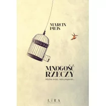 Lira Publishing Mnogość rzeczy - Marcin Pilis - Powieści - miniaturka - grafika 3