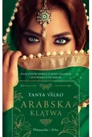Literatura obyczajowa - Arabska klątwa (ilustrowane brzegi) - Tanya Valko - miniaturka - grafika 1