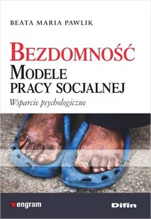 Difin Bezdomność Modele pracy socjalnej - Pawlik Beata Maria - Psychologia - miniaturka - grafika 2