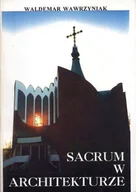 Książki o kulturze i sztuce - Sacrum w Architekturze - miniaturka - grafika 1