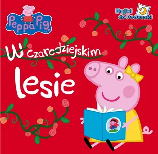 Peppa Pig W czarodziejskim lesie Nowa - Pedagogika i dydaktyka - miniaturka - grafika 2