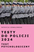 Testy do Policji 2024 Test psychologiczny - Podręczniki dla szkół zawodowych - miniaturka - grafika 1