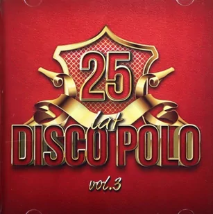 25 Lat Disco Polo vol. 3 - Muzyka klubowa, dance - miniaturka - grafika 1