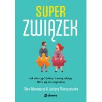 Burda Publishing Polska Superzwiązek Jak stworzyć dobrą i trwałą relację - Poradniki hobbystyczne - miniaturka - grafika 1